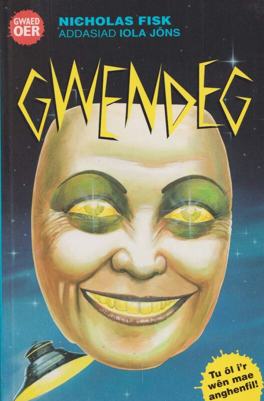A picture of 'Cyfres Gwaed Oer: Gwendeg' 
                              by Nicholas Fisk